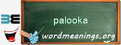 WordMeaning blackboard for palooka